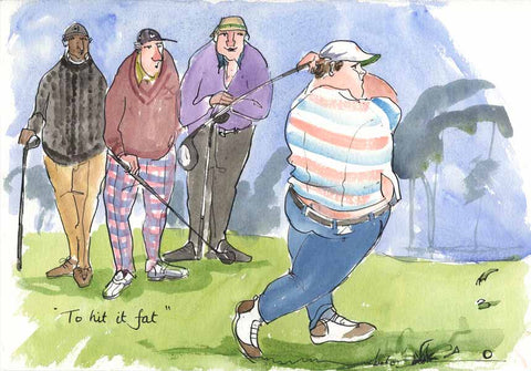 To Hit It Fat - golf art print by Mark Huskinson