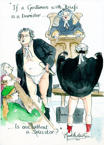 If A Gentleman With Briefs Is A Barrister - legal art print by Mark Huskinson