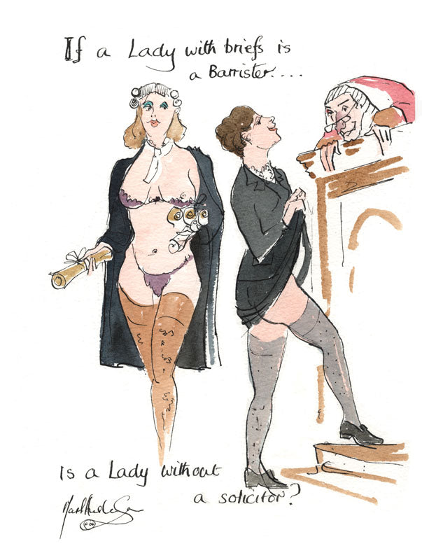 If A Lady With Briefs Is A Barrister - legal art print by Mark Huskinson