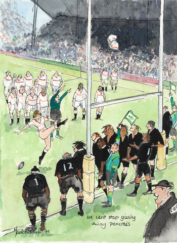 We Can't Stop Giving Away Penalties - rugby art print by Mark Huskinson